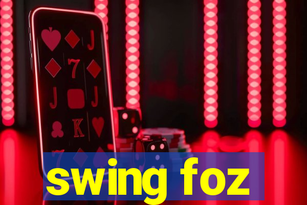 swing foz